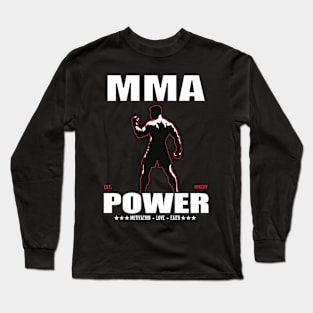 MMA Power Design for the Mixed Martial Artist Long Sleeve T-Shirt